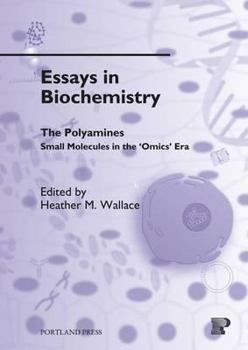 Paperback Essays in Biochemistry, Vol. 46: The Polyamines: Small Molecules in the Omics Era Book