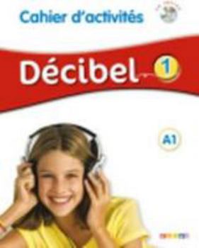 Hardcover Decibel 1 NIV.A1 - Cahier + CD MP3 [French] Book