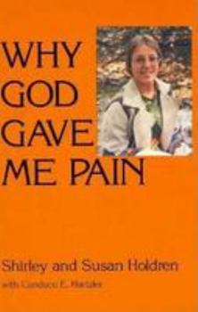 Paperback Why God Gave Me Pain Book