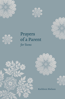 Paperback Prayers of a Parent for Teens Book