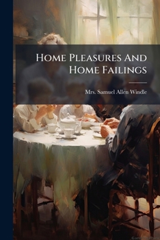 Paperback Home Pleasures And Home Failings Book