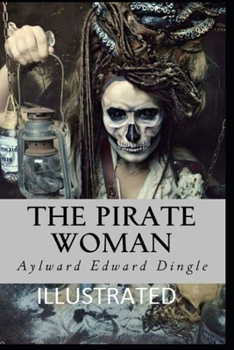 Paperback The Pirate Woman Illustrated Book