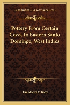 Paperback Pottery From Certain Caves In Eastern Santo Domingo, West Indies Book