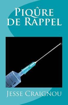 Paperback Piqure de Rappel [French] Book