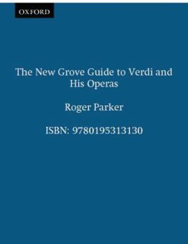 Hardcover The New Grove Guide to Verdi and His Operas Book