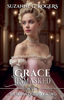 Grace Unmasked (The Mannequin)