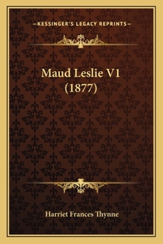 Paperback Maud Leslie V1 (1877) Book