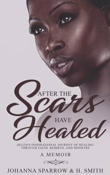 Paperback After The Scars Have Healed Book