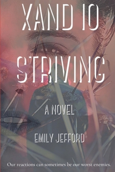 Xand Io Striving: A Novel (Bioptas)