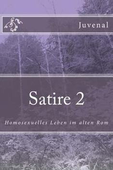 Paperback Satire 2: Homosexuelles Leben im alten Rom [German] Book