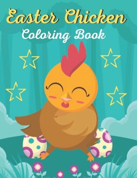 Paperback Easter Chicken Coloring Book: A book Easter day Chicken lovers awesome gift. Book