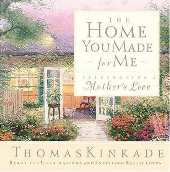 Hardcover The Home You Made For Me <i>celebrating A Mother's Love</i> Book