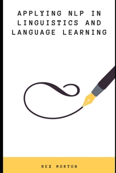 Paperback Applying NLP in Linguistics and Language Learning Book