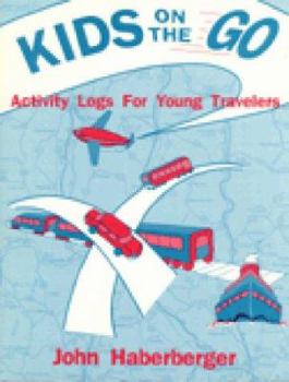 Paperback Kids on the Go: Activity Logs for Young Travelers Book