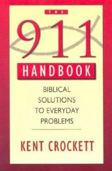 Paperback The 911 Handbook with Study Guide: Biblical Solutions to Everyday Problems Book