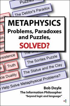 Paperback Metaphysics: Problems, Paradoxes, and Puzzles Solved? Book