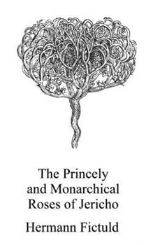 The Princely and Monarchical Roses of Jericho (Alchemy translations)