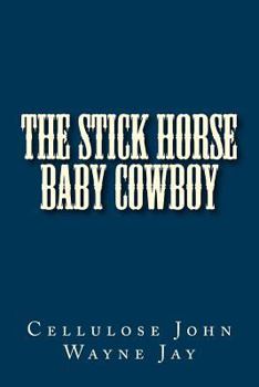 Paperback The Stick Horse Baby Cowboy Book