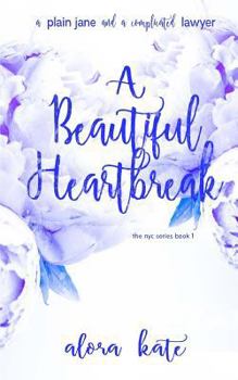 A Beautiful Heartbreak - Book  of the A NYC series