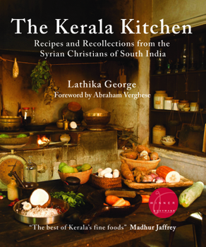 Paperback The Kerala Kitchen, Expanded Edition: Recipes and Recollections from the Syrian Christians of South India Book