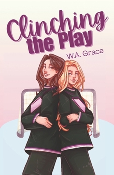 Paperback Clinching the Play: A Sapphic Hockey Romance Book
