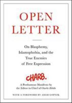 Hardcover Open Letter: On Blasphemy, Islamophobia, and the True Enemies of Free Expression Book