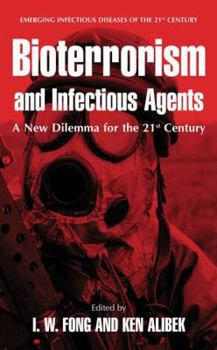 Hardcover Bioterrorism and Infectious Agents: A New Dilemma for the 21st Century Book