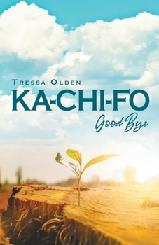 Paperback Ka-Chi-Fo: Good-Bye Book