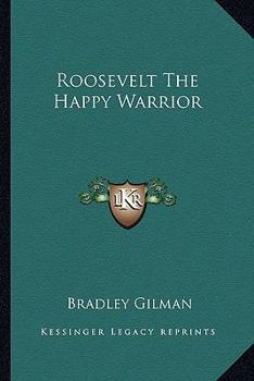 Paperback Roosevelt The Happy Warrior Book