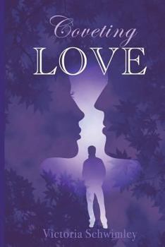 Coveting Love - Book #1 of the Jessica Crawford