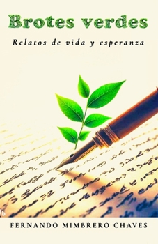 Paperback Brotes verdes: Relatos de vida y esperanza [Spanish] Book