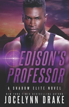 Edison's Professor - Book #3 of the Shadow Elite