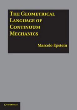 Electronics The Geometrical Language of Continuum Mechanics Book