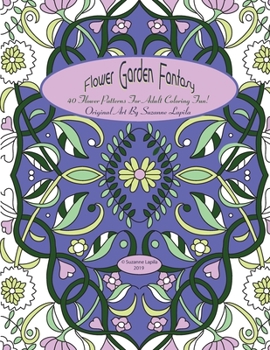 Paperback Flower Garden Fantasy: Adult Coloring Fun! Book