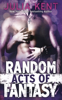Random Acts of Fantasy - Book #3 of the Random