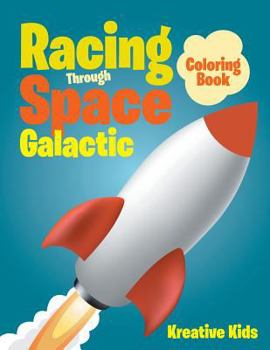 Paperback Racing Through Space Galactic Coloring Book