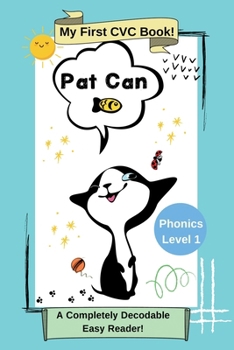 Paperback Pat Can: My First CVC Book: Phonics Level 1: A Completely Decodable Easy Reader [Large Print] Book
