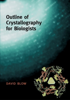 Paperback Outline of Crystallography for Biologists Book
