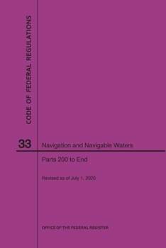 Paperback Code of Federal Regulations Title 33, Navigation and Navigable Waters, Parts 200-End, 2020 Book