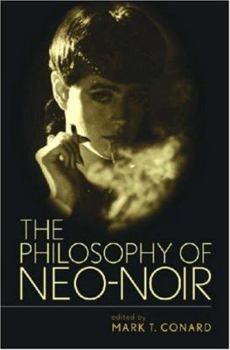 Hardcover The Philosophy of Neo-Noir Book