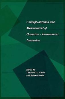 Paperback Conceptualization and Measurement of Organism-Environment Interaction Book