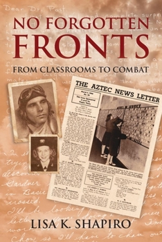 Hardcover No Forgotten Fronts: From Classrooms to Combat Book