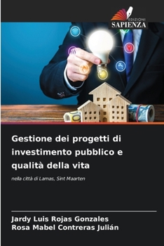 Paperback Gestione dei progetti di investimento pubblico e qualità della vita [Italian] Book