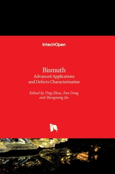 Hardcover Bismuth: Advanced Applications and Defects Characterization Book