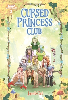 Hardcover Cursed Princess Club Volume Three: A Webtoon Unscrolled Graphic Novel Book