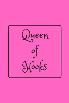 Paperback Queen of Hooks: Funny Gag Notebook to Write In Book