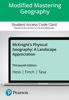Printed Access Code Modified Mastering Geography with Pearson Etext -- Standalone Access Card -- For McKnight's Physical Geography: A Landscape Appreciation - 18 Months Book
