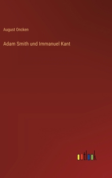 Adam Smith und Immanuel Kant
