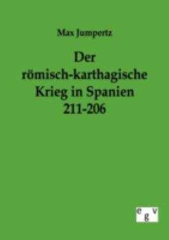 Der R Misch-Karthagische Krieg in Spanien 211-206