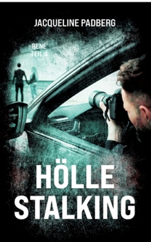 Paperback Hölle Stalking: René Teil 4 [German] Book